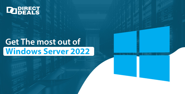 Get The Most Out of Windows Server 2022